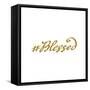 Hand Drawn Hashtag Blessed with Gold Glitter Texture-Olga Rom-Framed Stretched Canvas