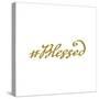 Hand Drawn Hashtag Blessed with Gold Glitter Texture-Olga Rom-Stretched Canvas