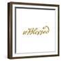 Hand Drawn Hashtag Blessed with Gold Glitter Texture-Olga Rom-Framed Art Print