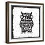 Hand Drawn Monster Quote, Typography Poster. Not All Monsters Do Monstrous Things. Artwork for Wear-igorrita-Framed Art Print