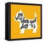 Hand Drawn Typography Poster with Silhouette and Phrase in It. 'Home is Where Your Dog Is' Hand Let-TashaNatasha-Framed Stretched Canvas