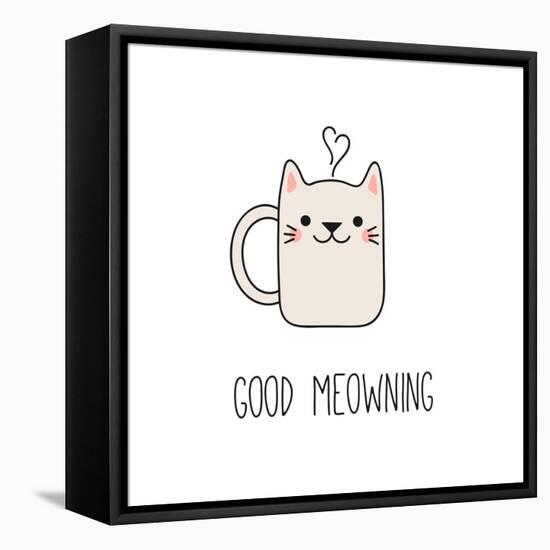 Hand Drawn Vector Illustration of a Kawaii Funny Steaming Mug Cup with Cat Ears, Text Good Meowning-null-Framed Stretched Canvas