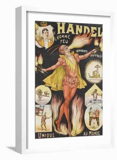 Handel, l'homme feu, acrobate, équilibriste, unique au monde-null-Framed Giclee Print