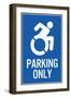 Handicapped Parking Only New Symbol Plastic Sign-null-Framed Art Print