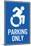 Handicapped Parking Only New Symbol Plastic Sign-null-Mounted Art Print