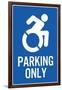 Handicapped Parking Only New Symbol Plastic Sign-null-Framed Art Print