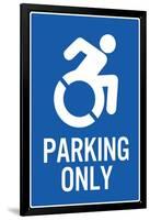 Handicapped Parking Only New Symbol Plastic Sign-null-Framed Art Print