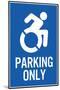 Handicapped Parking Only New Symbol Plastic Sign-null-Mounted Art Print