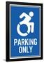 Handicapped Parking Only New Symbol Sign Poster-null-Framed Poster
