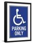 Handicapped Parking Only Plastic Sign-null-Framed Art Print