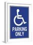 Handicapped Parking Only Plastic Sign-null-Framed Art Print