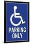 Handicapped Parking Only Plastic Sign-null-Framed Art Print