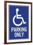 Handicapped Parking Only Plastic Sign-null-Framed Art Print