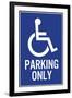 Handicapped Parking Only Plastic Sign-null-Framed Art Print