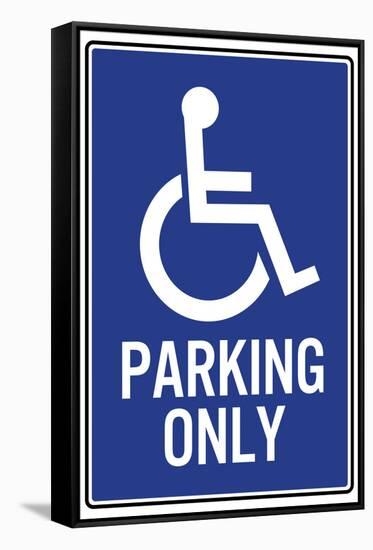 Handicapped Parking Only Sign Poster-null-Framed Stretched Canvas