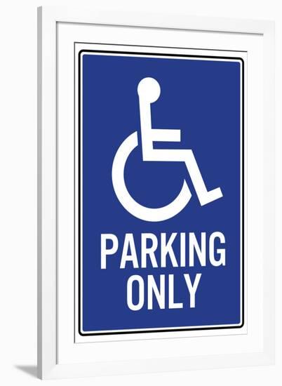 Handicapped Parking Only-null-Framed Art Print