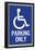 Handicapped Parking Only-null-Framed Poster