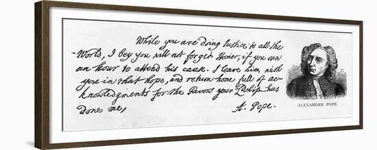 Handwriting and Signature of Alexander Pope from a Letter to Lord Halifax Asking Him Not to…-Alexander Pope-Framed Giclee Print