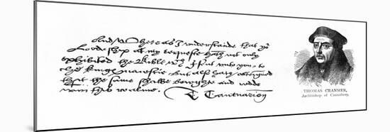 Handwriting and Signature of Archbishop Cranmer from a Letter to Thomas Cromwell, Thanking Him…-null-Mounted Giclee Print