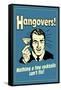 Hangovers Nothing Cocktails Can't Fix Funny Retro Poster-Retrospoofs-Framed Stretched Canvas
