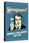 Hangovers Nothing Cocktails Can't Fix Poster-Retrospoofs-Stretched Canvas