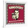 Hangovers! Why God Invented Bloody Marys!-Retrospoofs-Framed Premium Giclee Print