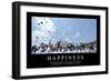Happiness: Inspirational Quote and Motivational Poster-null-Framed Photographic Print