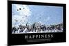 Happiness: Inspirational Quote and Motivational Poster-null-Mounted Photographic Print