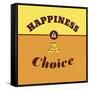 Happiness Is a Choice 1-Lorand Okos-Framed Stretched Canvas