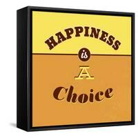 Happiness Is a Choice 1-Lorand Okos-Framed Stretched Canvas