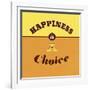 Happiness Is a Choice 1-Lorand Okos-Framed Art Print