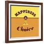 Happiness Is a Choice 1-Lorand Okos-Framed Art Print