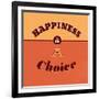 Happiness Is a Choice-Lorand Okos-Framed Art Print