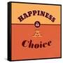 Happiness Is a Choice-Lorand Okos-Framed Stretched Canvas