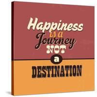 Happiness Is a Journey Not a Destination-Lorand Okos-Stretched Canvas
