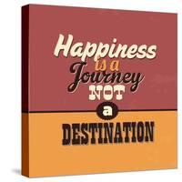 Happiness Is a Journey Not a Destination-Lorand Okos-Stretched Canvas