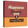 Happiness Is a Journey Not a Destination-Lorand Okos-Stretched Canvas