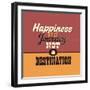 Happiness Is a Journey Not a Destination-Lorand Okos-Framed Art Print