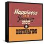 Happiness Is a Journey Not a Destination-Lorand Okos-Framed Stretched Canvas