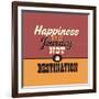 Happiness Is a Journey Not a Destination-Lorand Okos-Framed Art Print