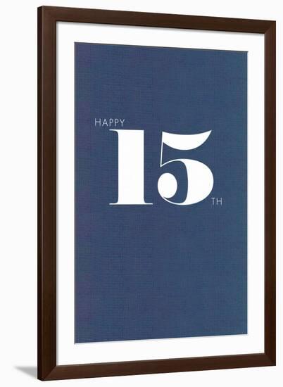 Happy 15th-null-Framed Art Print