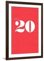 Happy 20th-null-Framed Art Print