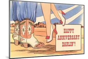 Happy Anniversary Darlin', Cowboy Boots and High Heels-null-Mounted Art Print