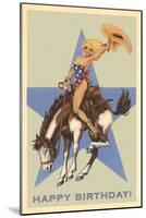 Happy Birthday, Cowgirl on Bronco-null-Mounted Art Print