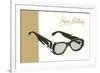 Happy Birthday Eyeglasses-null-Framed Art Print