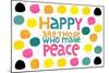 Happy Dots- Make Peace-null-Mounted Giclee Print