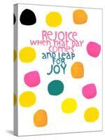 Happy Dots- Rejoice-null-Stretched Canvas