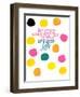 Happy Dots- Rejoice-null-Framed Premium Giclee Print