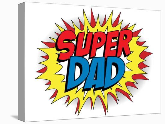 Happy Father Day Super Hero Dad-gubh83-Stretched Canvas