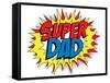 Happy Father Day Super Hero Dad-gubh83-Framed Stretched Canvas